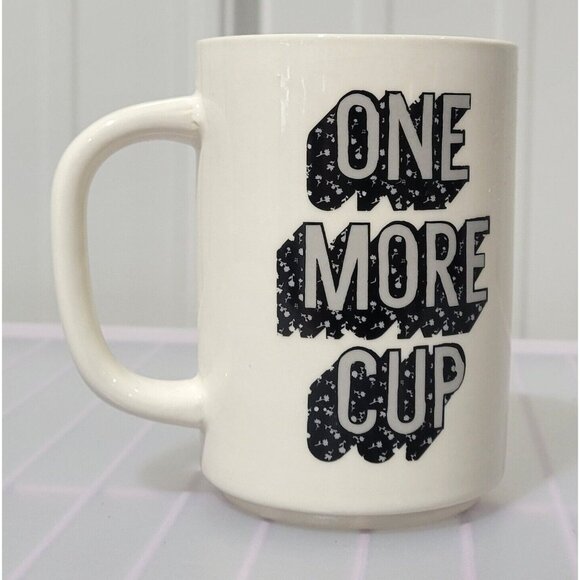 Room Essentials Other - Room Essentials ONE MORE CUP Dual Side Print Stoneware 16 oz Cream Coffee Mug